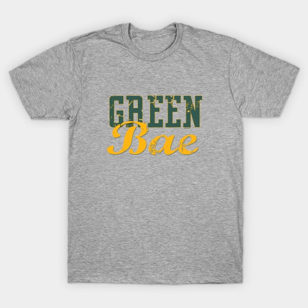 Green Bae T-Shirt by wifecta